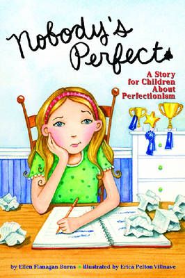 Picture of Nobody's Perfect: A Story for Children About Perfectionism