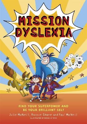 Picture of Mission Dyslexia: Find Your Superpower and Be Your Brilliant Self