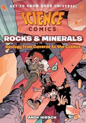 Picture of Science Comics: Rocks and Minerals: Geology from Caverns to the Cosmos