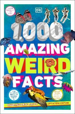 Picture of 1,000 Amazing Weird Facts