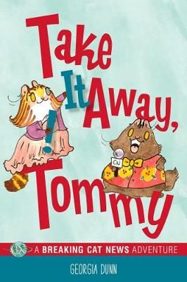 Picture of Take It Away, Tommy!: A Breaking Cat News Adventure