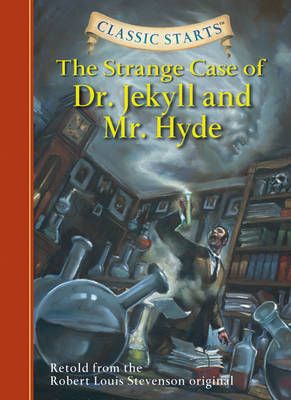 Picture of Classic Starts (R): The Strange Case of Dr. Jekyll and Mr. Hyde