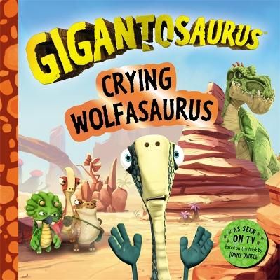 Picture of Gigantosaurus - Crying Wolfasaurus: The Boy Who Cried Wolf, dinosaur-style!