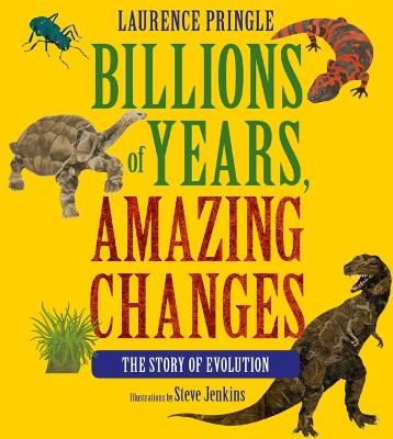 Picture of Billions of Years, Amazing Changes: The Story of Evolution