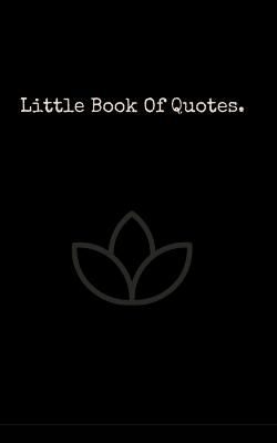 Picture of Little Book Of Quotes: The best quotes from the worlds most influential people.