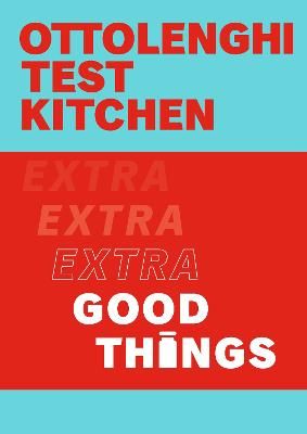 Picture of Ottolenghi Test Kitchen: Extra Good Things
