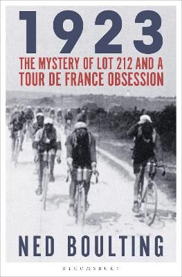 Picture of 1923: The Mystery of Lot 212 and a Tour de France Obsession