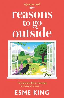 Picture of Reasons To Go Outside: an uplifting, heartwarming novel about unexpected friendship and bravery