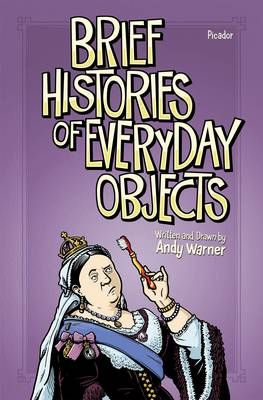 Picture of Brief Histories of Everyday Objects