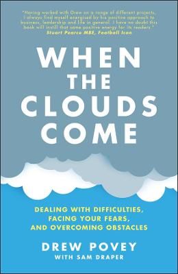 Picture of When the Clouds Come: Dealing with Difficulties, Facing Your Fears and Overcoming Obstacles
