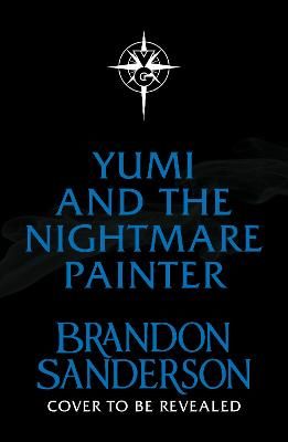 Picture of Yumi and the Nightmare Painter: A Cosmere Novel