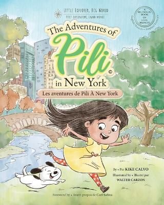 Picture of Les Aventures de Pili A New York . Dual Language Books for Children. Bilingual English - French. Francais . Anglais: The Adventures of Pili in New York. Little Explorer, Big World