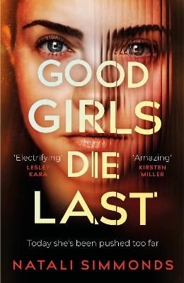 Picture of Good Girls Die Last: the must-read thriller of the year