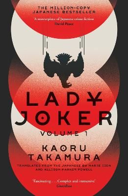 Picture of Lady Joker: Volume 1: The Million Copy Bestselling 'Masterpiece of Japanese Crime Fiction'