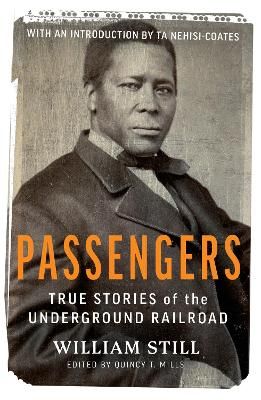 Picture of Passengers: True Stories of the Underground Railroad