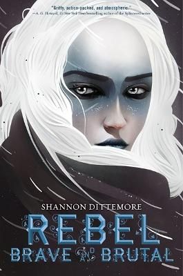Picture of Rebel, Brave and Brutal (Winter, White and Wicked #2)