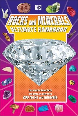 Picture of Rocks and Minerals Ultimate Handbook: The Need-to-Know Facts and Stats on More Than 200 Rocks and Minerals