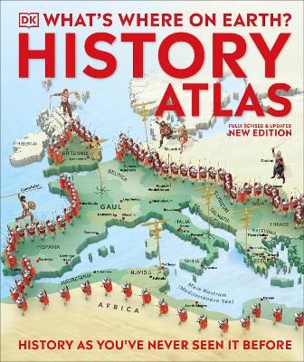 Picture of What's Where on Earth? History Atlas: History as You've Never Seen it Before