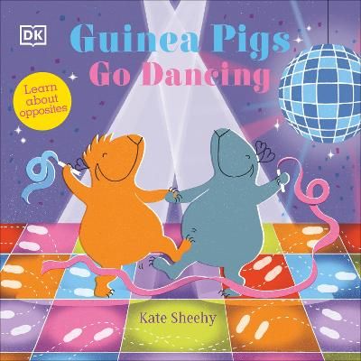 Picture of Guinea Pigs Go Dancing: Learn About Opposites