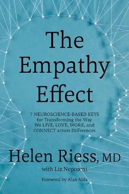 Picture of The Empathy Effect: 7 Neuroscience-Based Keys for Transforming the Way We Live, Love, Work, and Connect Across Differences