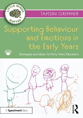 Picture of Supporting Behaviour and Emotions in the Early Years: Strategies and Ideas for Early Years Educators