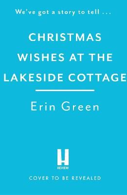 Picture of Christmas Wishes at the Lakeside Cottage: The perfect cosy read of friendship and family