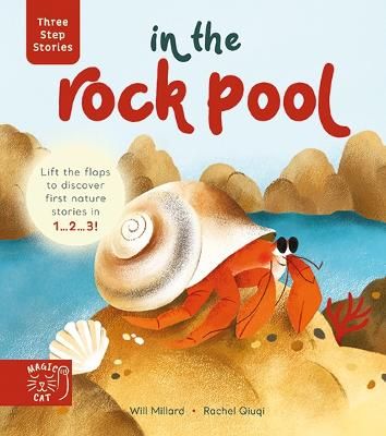 Picture of Three Step Stories: In the Rock Pool: Lift the Flaps to Discover First Nature Stories in 1... 2... 3!