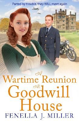 Picture of A Wartime Reunion at Goodwill House: The BRAND NEW historical saga from Fenella J Miller for 2023