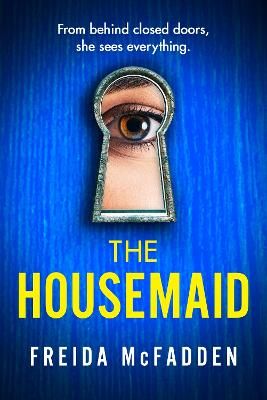 Picture of The Housemaid: An absolutely addictive psychological thriller with a jaw-dropping twist