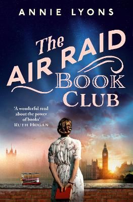 Picture of The Air Raid Book Club: The most uplifting World War 2 historical fiction inspired by true events