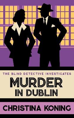 Picture of Murder in Dublin: The thrilling inter-war mystery series