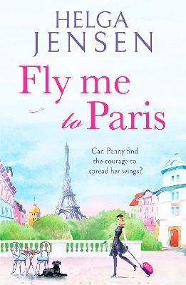 Picture of Fly Me to Paris: A romantic, hilarious and uplifting read all about finding your joy later in life