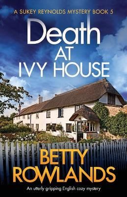 Picture of Death at Ivy House: An utterly gripping English cozy mystery