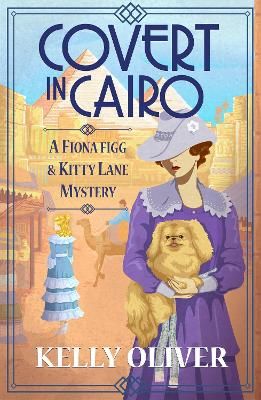 Picture of Covert in Cairo: A BRAND NEW cozy murder mystery from Kelly Oliver for 2023