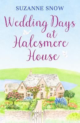 Picture of Wedding Days at Halesmere House: A heartwarming feel-good romance