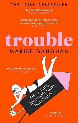Picture of Trouble: A darkly funny true story of self-destruction