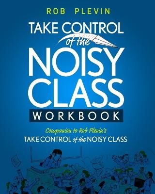 Picture of Take Control of the Noisy Class Workbook