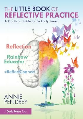 Picture of The Little Book of Reflective Practice: A Practical Guide to the Early Years