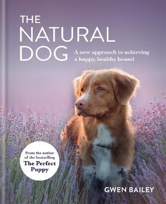 Picture of The Natural Dog: A New Approach to Achieving a Happy, Healthy Hound
