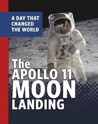 Picture of The Apollo 11 Moon Landing: A Day That Changed the World