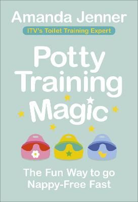 Picture of Potty Training Magic: The Fun Way to go Nappy-Free Fast