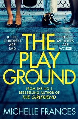 Picture of The Playground: From the number one bestselling author of THE GIRLFRIEND