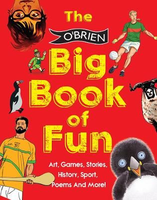 Picture of The O'Brien Big Book of Fun: Art, Games, Stories, History, Sport, Poems and More [WST]