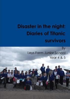 Picture of Disaster in the night: Diaries of Titanic survivors