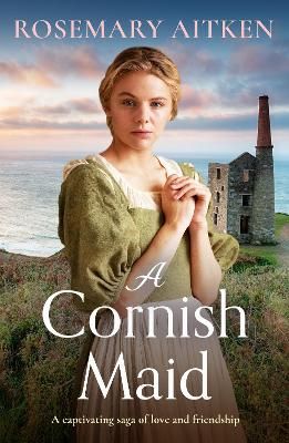 Picture of A Cornish Maid: A captivating saga of love and friendship