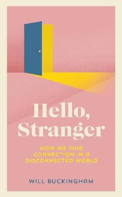 Picture of Hello, Stranger: Stories of Connection in a Divided World