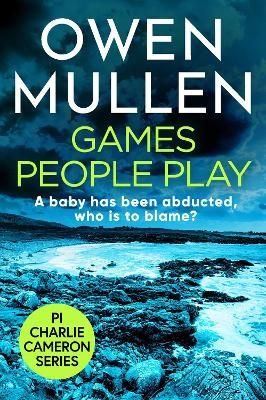 Picture of Games People Play: The start of a fast-paced crime thriller series from Owen Mullen