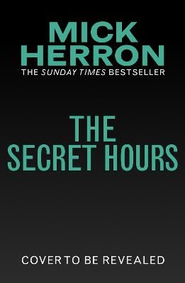 Picture of The Secret Hours: The Gripping New Thriller from the No.1 Bestselling Author of Slow Horses
