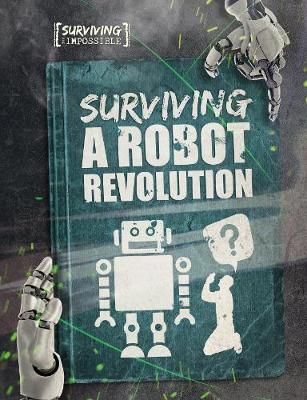 Picture of Surviving a Robot Revolution