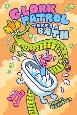 Picture of Glork Patrol (Book Two): Glork Patrol Takes a Bath!
